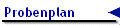 Probenplan